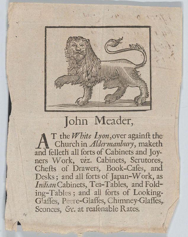 Trade Card of John Meader, Cabinets and Joyners Work, at the White Lyon in Aldermanbury