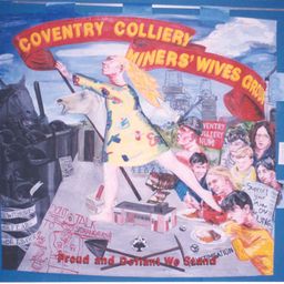 Coventry Colliery Miners’ Wives Group Banner (1986) by John Yeadon