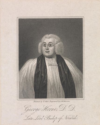 George Horne D.D. Late Lord Bishop of Norwich