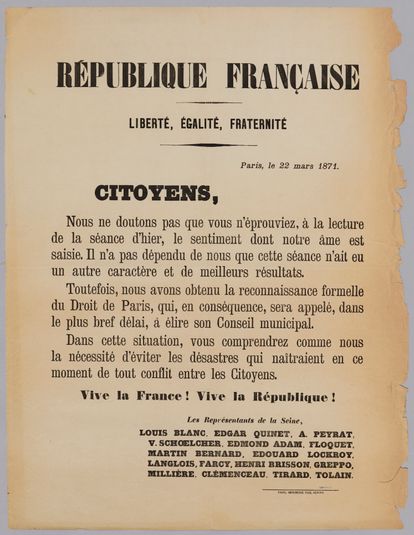 REPUBLIQUE FRANCAISE/ LIBERTE, EGALITE, FRATERNITE/ Paris, le 22 mars 1871./ CITOYENS,/ Nous ne doutons pas que vous n'éprouviez, à la lecture/ de la séance d'hier, le sentiment dont notre âme est/ saisie.