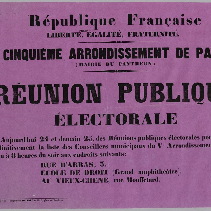République Française/ LIBERTE, EGALITE, FRATERNITE/ CINQUIEME ARRONDISSEMENT DE PARIS/ (MAIRIE DU PANTHEON)/ REUNION PUBLIQUE/ ELECTORALE