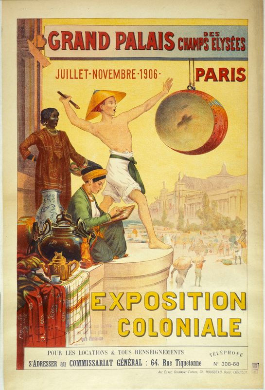 GRAND PALAIS DES/ CHAMPS ELYSEES/ PARIS/ JUILLET-NOVEMBRE .1906./ EXPOSITION / COLONIALE/ POUR LES LOCATIONS & TOUS RENSEIGNEMENTS/ S'ADRESSER au COMMISSARIAT GENERAL: 64, Rue Tiquetonne/ TELEPHONE/ Nº 308-68