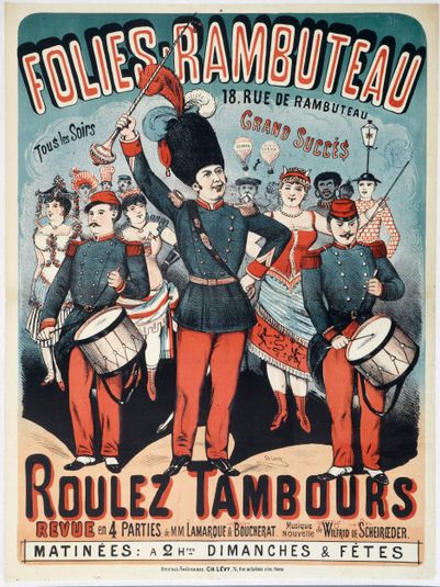 FOLIES-RAMBUTEAU/ 18, RUE DE RAMBUTEAU/ Tous les Soirs/ GRAND SUCCES/ ROULEZ TAMBOURS/ REVUE EN 4 PARTIES. de M.M. LAMARQUE & BOUCHERAT. Musique/ Nouvelle/de WILFRID DE SCHEIROEDER.