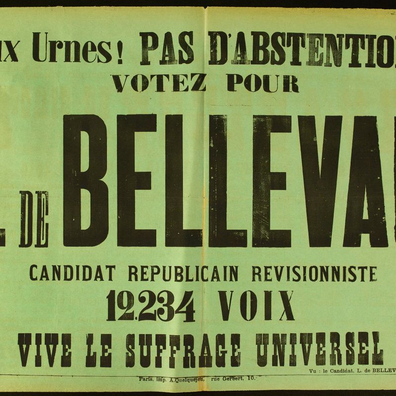 Aux Urnes ! PAS D'ABSTENTIONS/ VOTEZ POUR/ L DE BELLEVAL/ CANDIDAT REPUBLICAIN REVISIONNISTE