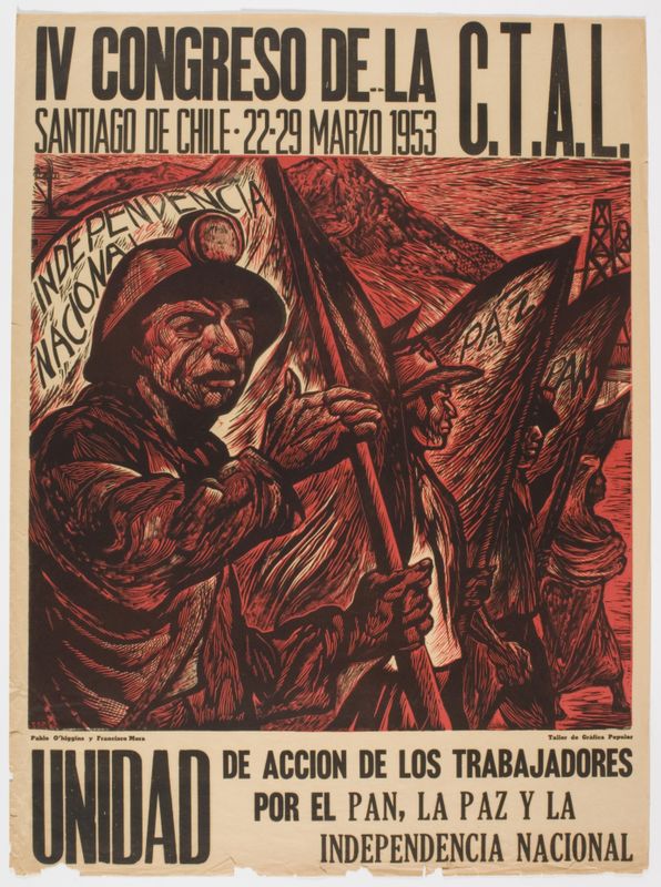 Fourth Congress of the Congress of International Workers.  Santiago, Chile, March 22-29, 1953. Unified Action of the Workers. For Bread, Peace, and National Independence.