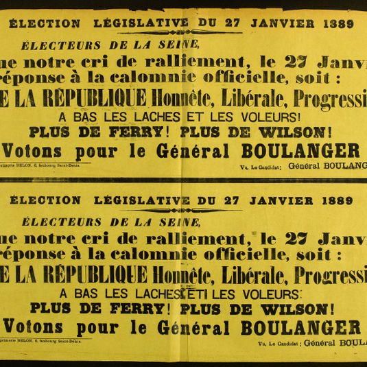 ELECTION LEGISLATIVE DU 27 JANVIER 1889/ ELECTEURS DE LA SEINE,/ Que notre cri de ralliement, le 27 Janvier,/ en réponse à la calomnie officielle, soit:/ VIVE LA REPUBLIQUE Honnête, Libérale, Progressive!
