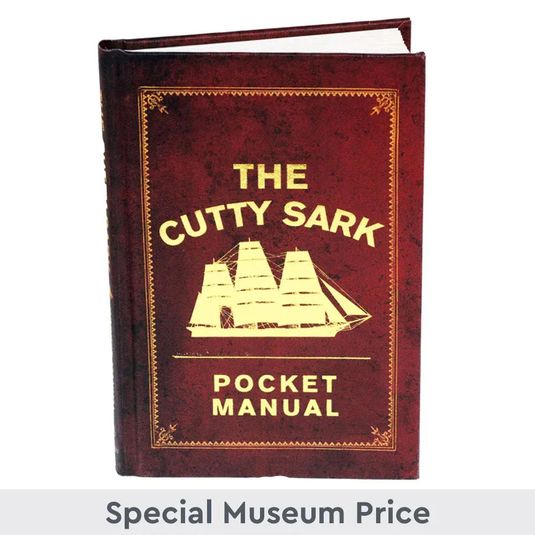 The Cutty Sark Pocket Manual Royal Museums Greenwich