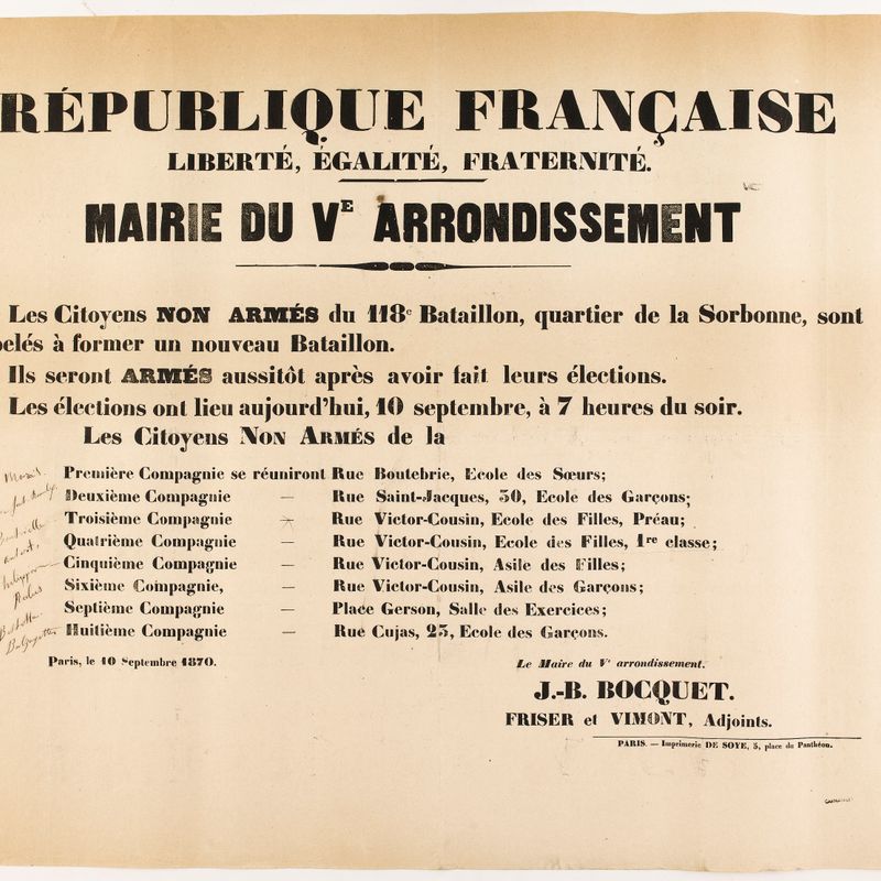 REPUBLIQUE FRANCAISE/ LIBERTE, EGALITE, FRATERNITE./ MAIRIE DU V E ARRONDISSEMENT/ Les Citoyens NON ARMES du 118e Bataillon, quartier de la Sorbonne, sont/ appelés à former un nouveau Bataillon.