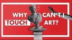 Why can't I touch art?
