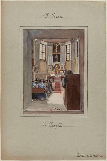 [Les prisons de Paris]; La chapelle de la prison Saint Lazare