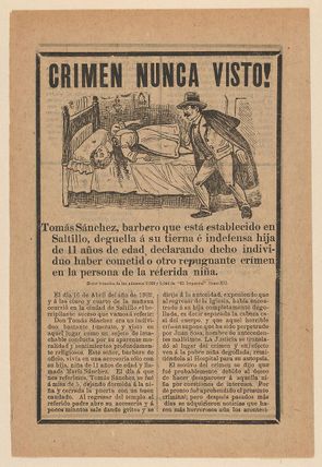 Broadsheet relating to a young girl who was beheaded while her father Tomás Sánchez left her at home alone