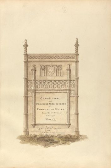 Title Page: Castellated and Domestic Architecture of England and Wales from the 11th Century to the 19th, Vol. 2, Drawn by J. Buckler, F.S.A. & J.C. Buckler for T. L. Parker, Esqr.