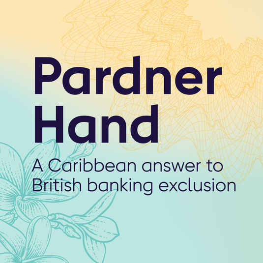 Tour: Pardner Hand: A Caribbean answer to British banking exclusion, 15 mins