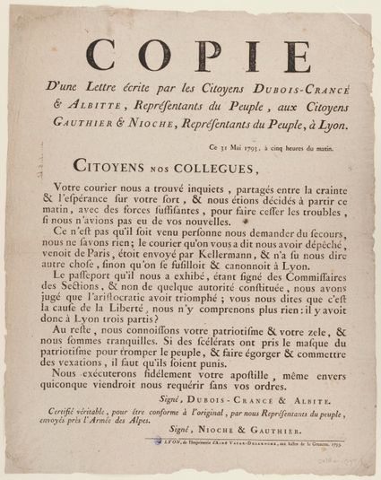 COPIE/ D' une Lettre écrite par les Citoyens DUBOIS-CRANCE/ & ALBITTE, Représentants du Peuple, aux Citoyens/ GAUTHIER & NIOCHE, Représentants du Peuple, à Lyon.